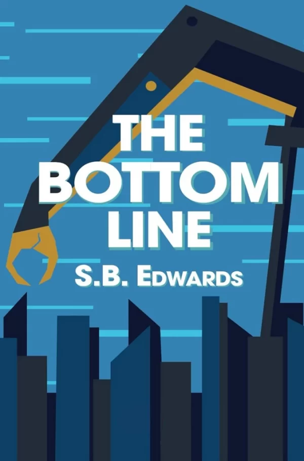 cover for the 1st edition of The Bottom Line by S.B. Edwards